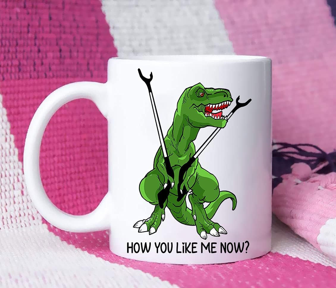 Dinosaur Trex T Rex 2021 Funny Coffee Mugs, How You like Me Now Funny Sarcastic Cup for Women or Men, Father'S Gift Coffee Mug Tea Cup White 11 Oz 15 Oz Ceramic Mug 15Oz (White;15Oz)