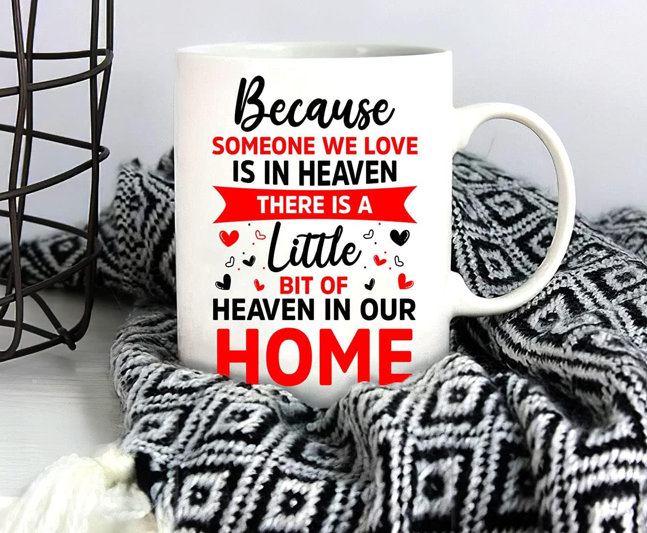 Because Someone We Love Is in Heaven Mug, There Is a Little Bit of Heaven in Our Home Mug, Memorial Home Mug, Remembrance Mug Tea, in Memory Home Coffee Mugs Tea 11 Oz