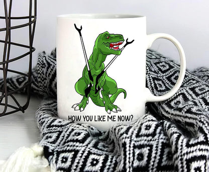 Dinosaur Trex T Rex 2021 Funny Coffee Mugs, How You like Me Now Funny Sarcastic Cup for Women or Men, Father'S Gift Coffee Mug Tea Cup White 11 Oz 15 Oz Ceramic Mug 15Oz (White;15Oz)